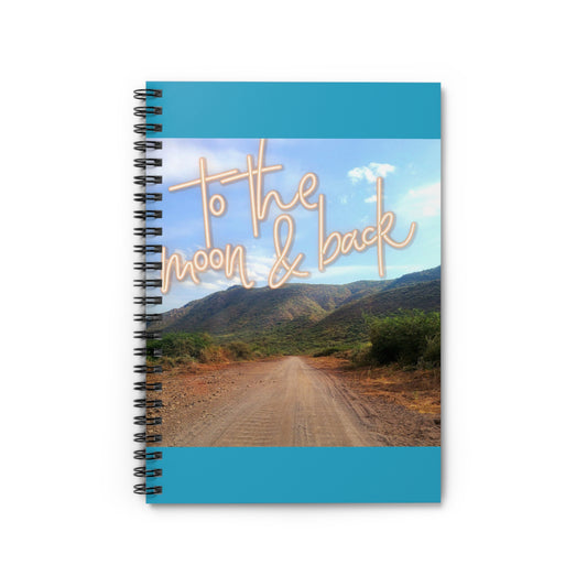 Ruled Line Journal - To the Moon and Back Spiral Notebook